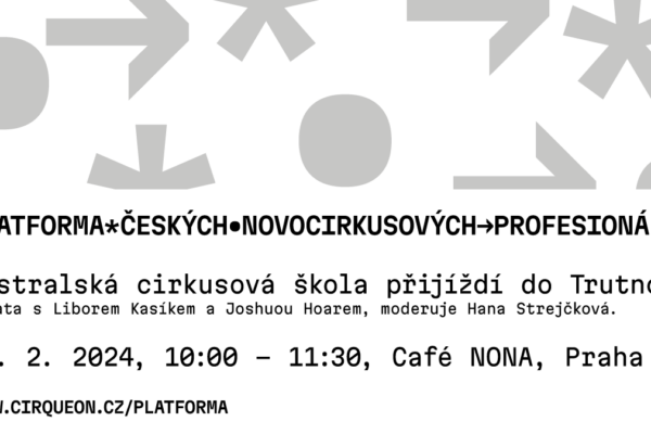 PŘESUNUTO - DEBATA: Australská cirkusová škola přijíždí do Trutnova