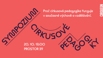 Sympozium cirkusové pedagogiky / 20. 10. 2023