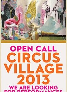 Open call: Circus Village 2013
