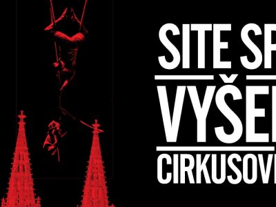 Cirkusové legendy na Vyšehradě