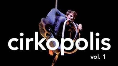 CIRKOPOLIS vol. 1: Le moment présent