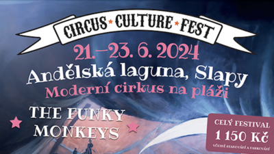 Circus Culture Fest 2024: Berlínští Funky Monkeys jako hlavní hvězdy